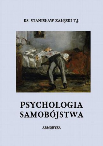 Psychologia samobójstwa - Załęski Stanisław