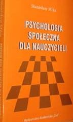 Psychologia społeczna dla nauczycieli - Stanisław Mika