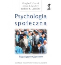 Psychologia społeczna. Rozwiązane tajemnice