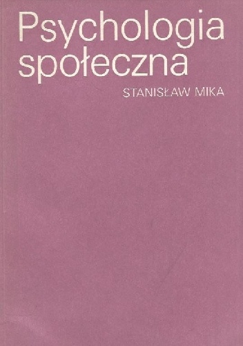 Psychologia społeczna - Stanisław Mika