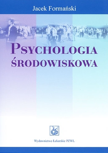 Psychologia środowiskowa - Jacek Formański