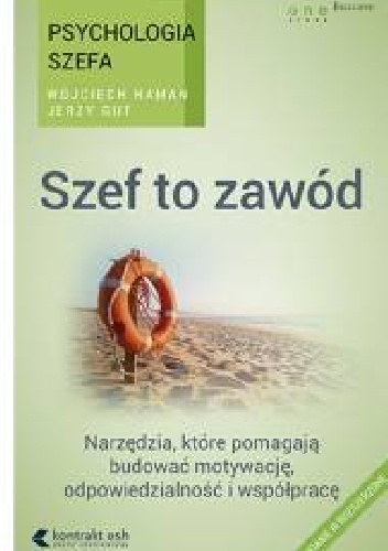 Psychologia szefa. Szef to zawód. Wydanie III rozszerzone. - Jerzy Gut, Wojciech Haman