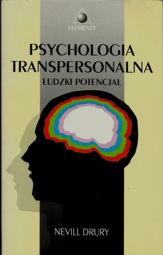 Psychologia transpersonalna. Ludzki potencjał - Nevill Drury