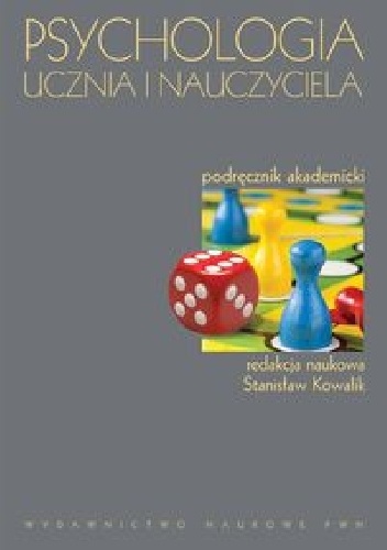 Psychologia ucznia i nauczyciela - Stanisław Kowalik