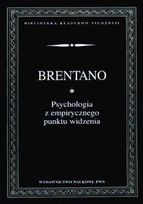 Psychologia z empirycznego punktu widzenia - Franz Brentano