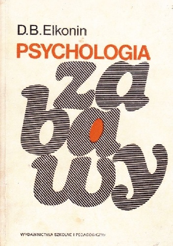 Psychologia zabawy - Daniił Borisowicz Elkonin