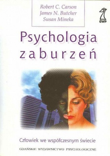 Psychologia zaburzeń. Człowiek we współczesnym świecie.