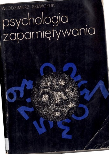 Psychologia Zapamiętywania - Włodzimierz Szewczuk