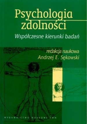 Psychologia zdolności. Współczesne kierunki badań - praca zbiorowa