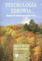 Psychologia zdrowia. Wyzwanie dla biomedycznego modelu zdrowia - Charles Sheridan, Sally Radmacher