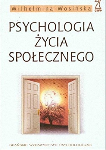 Psychologia życia społecznego - Wilhelmina Wosińska