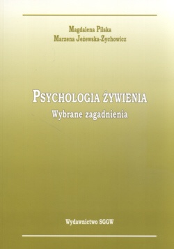 Psychologia żywienia. Wybrane zagadnienia - Magdalena Pilska
