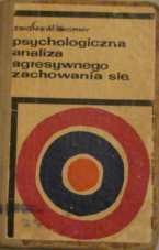 Psychologiczna analiza agresywnego zachowania się - Zbigniew Skorny