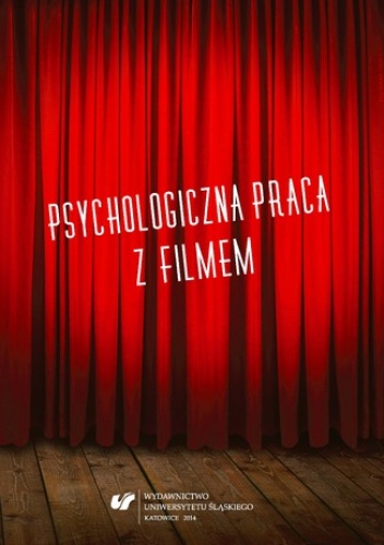 Psychologiczna praca z filmem - Michał Brol red., Skorupa Agnieszka