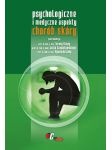 Psychologiczne i medyczne aspekty chorób skóry