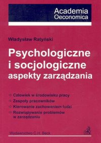 Psychologiczne i socjologiczne aspekty zarządzania - Władysław Ratyński