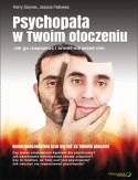 Psychopata w Twoim otoczeniu. Jak go rozpoznać i bronić się przed nim. - Kerry Daynes, Jessica Fellowes