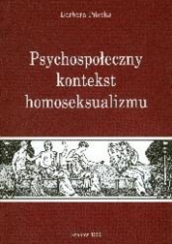 Psychospołeczny kontekst homoseksualizmu - Barbara Pilecka