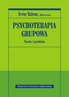 Psychoterapia grupowa. Teoria i praktyka. - Irvin David Yalom