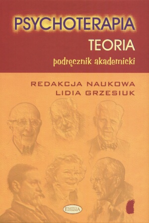 Psychoterapia. Teoria - podręcznik akademicki - Lidia Grzesiuk