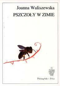 Pszczoły w zimie - Joanna Waliszewska