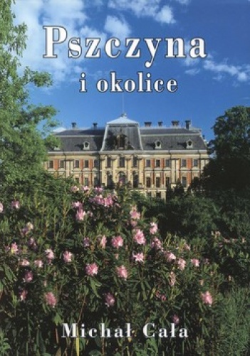Pszyczyna i okolice - Michał Cała