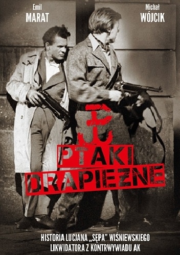 Ptaki drapieżne - Michał Wójcik, Emil Marat