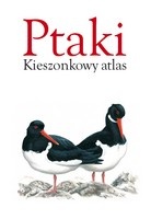 Ptaki. Kieszonkowy atlas - praca zbiorowa