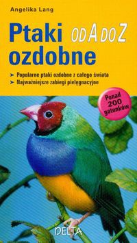 Ptaki ozdobne od A do z - Angelika Lang