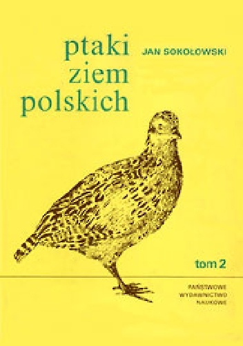Ptaki ziem polskich. Tom 2 - Jan Sokołowski