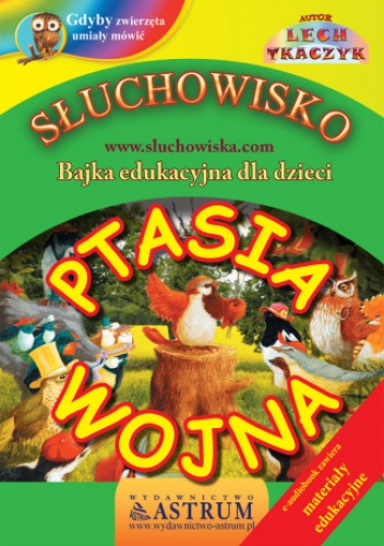 Ptasia wojna. Bajka z materiałami edukacyjnymi - Lech Tkaczyk