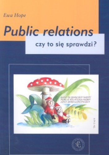 Public relations - czy to się sprawdzi? - Ewa Hope