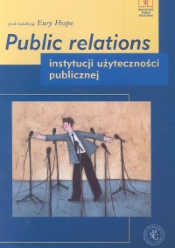 Public relations instytucji użyteczności publicznej - Ewa Hope