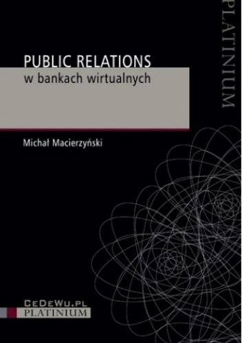 Public relations w bankach wirtualnych - Michał Macierzyński
