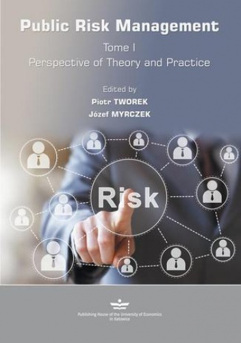 Public Risk Management - Piotr Tworek, Myrczek Józef