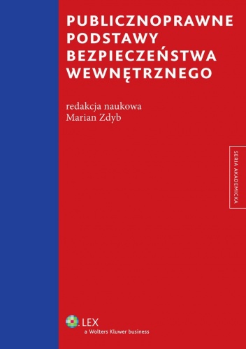 Publicznoprawne podstawy bezpieczeństwa wewnętrznego - Marian Zdyb