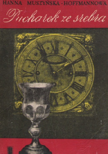 Pucharek ze srebra - Hanna Muszyńska-Hoffmannowa