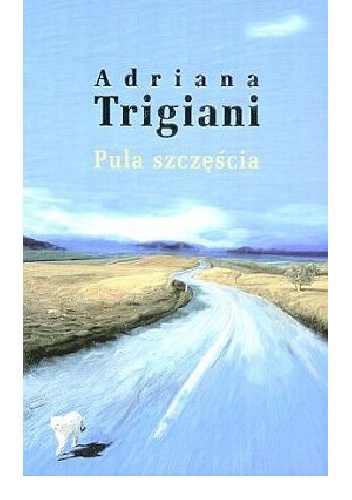Pula szczęścia - Adriana Trigiani