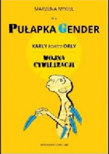 Pułapka gender - Marzena Nykiel