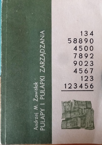 Pułapy i pułapki zarządzania - Andrzej Zawiślak
