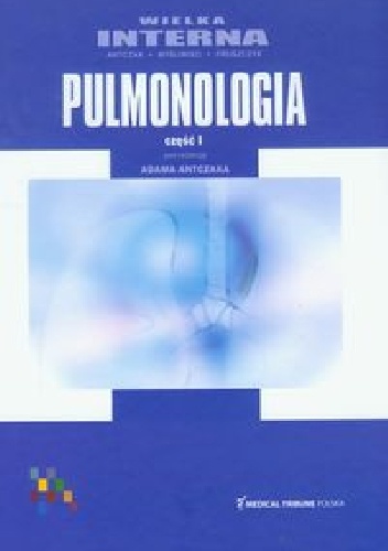Pulmonologia część 1. Wielka interna - Adam Antczak