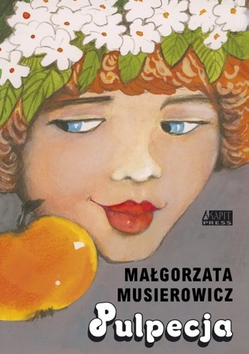 Pulpecja - Małgorzata Musierowicz