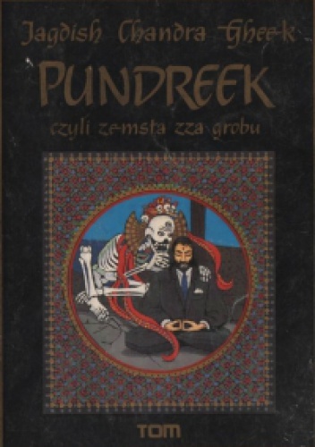 Pundreek czyli zemsta zza grobu - Jagdish Chandra Gheek
