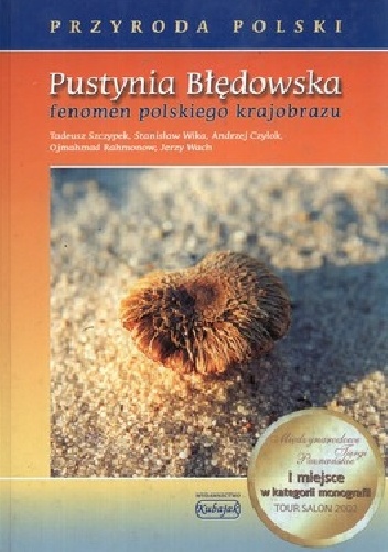 Pustynia Błędowska. Fenomen polskiego krajobrazu