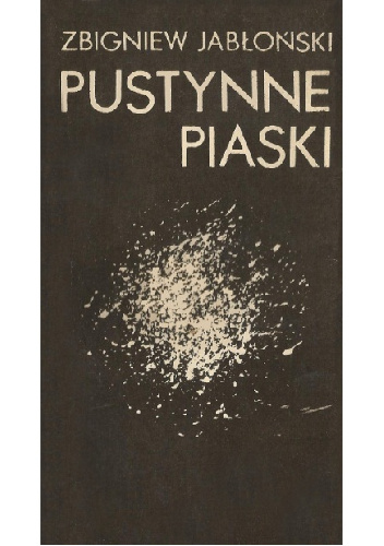 Pustynne piaski - Zbigniew Stanisław Jabłoński