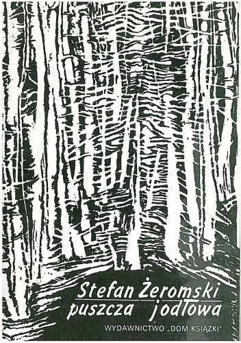 Puszcza jodłowa - Stefan Żeromski