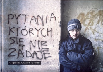 Pytania, których się nie zadaje. 12 reporterów. 12 ważnych odpowiedzi