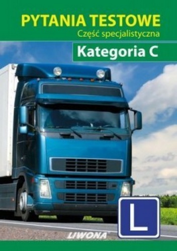 Pytania testowe. Część specjalistyczna. Kategoria C