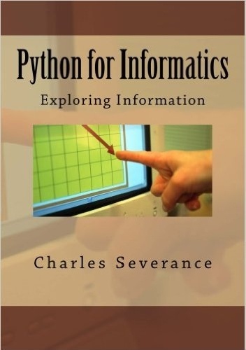 Python for Informatics: Exploring Information - Charles Severance