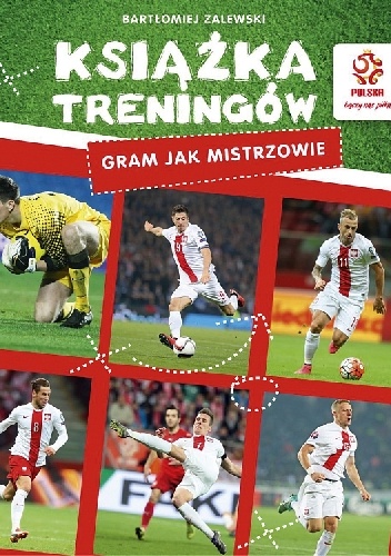 PZPN. Książka treningów. Gram jak mistrzowie! - Bartłomiej Zalewski